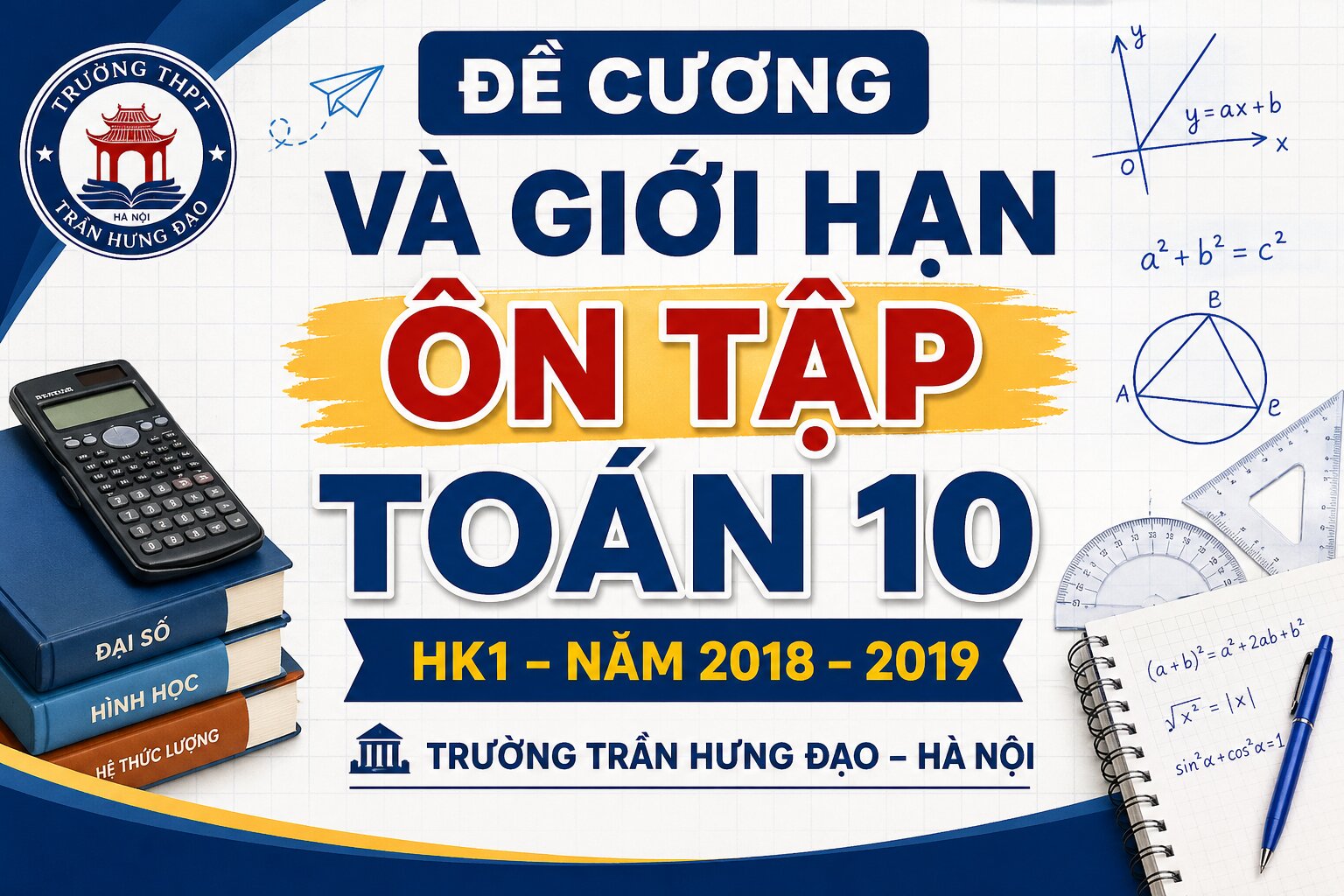 Đề cương và giới hạn ôn tập HK1 Toán 10 năm 2018 – 2019
