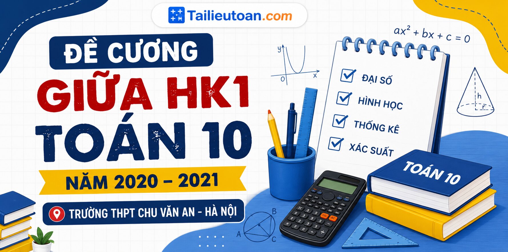 Đề cương giữa HK1 Toán 10 năm 2020 – 2021 trường Chu Văn An – Hà Nội