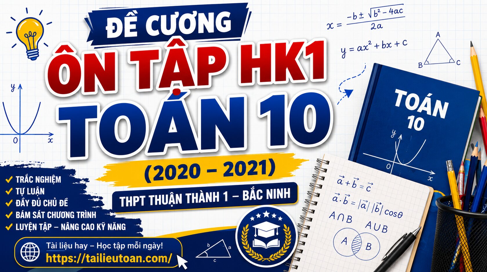Đề cương ôn tập HK1 Toán 10 (2020 – 2021) THPT Thuận Thành 1 – Bắc Ninh