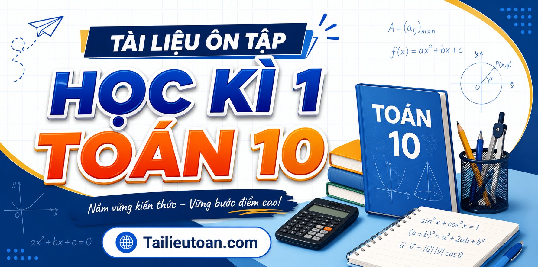 Tài liệu ôn tập học kì 1 Toán 10